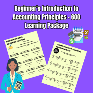 Beginner's Introduction to Accounting Principles- Educational Lessons